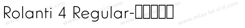 Rolanti 4 Regular字体转换